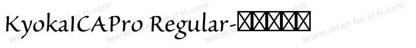 KyokaICAPro Regular字体转换